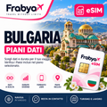 Frabya eSIM BULGARIA — piani dati e durate selezionabili